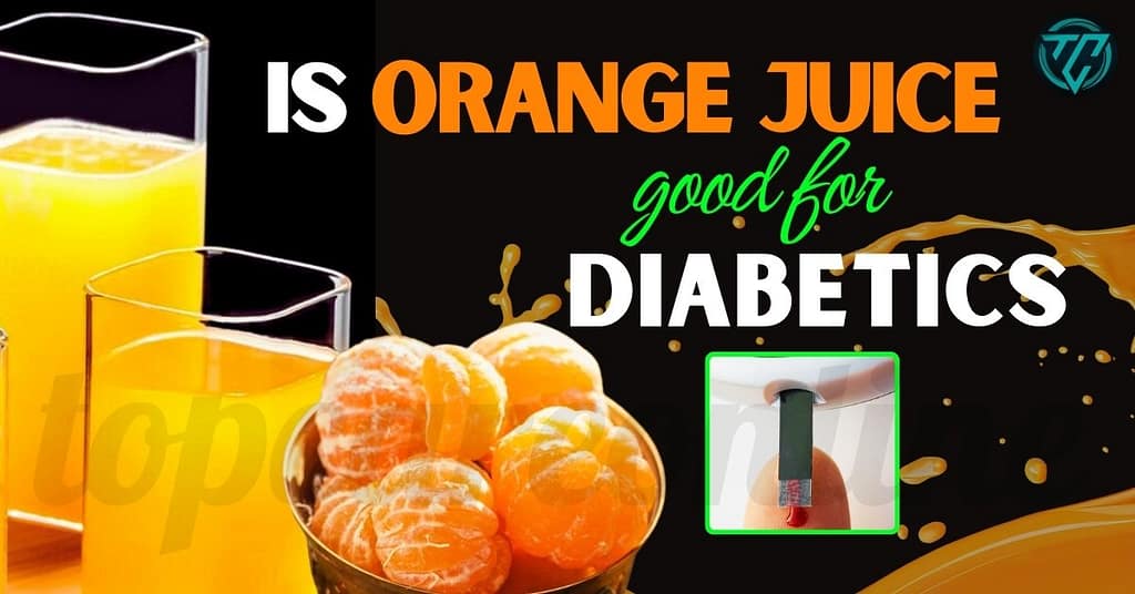 Is Orange Juice Good for Diabetics