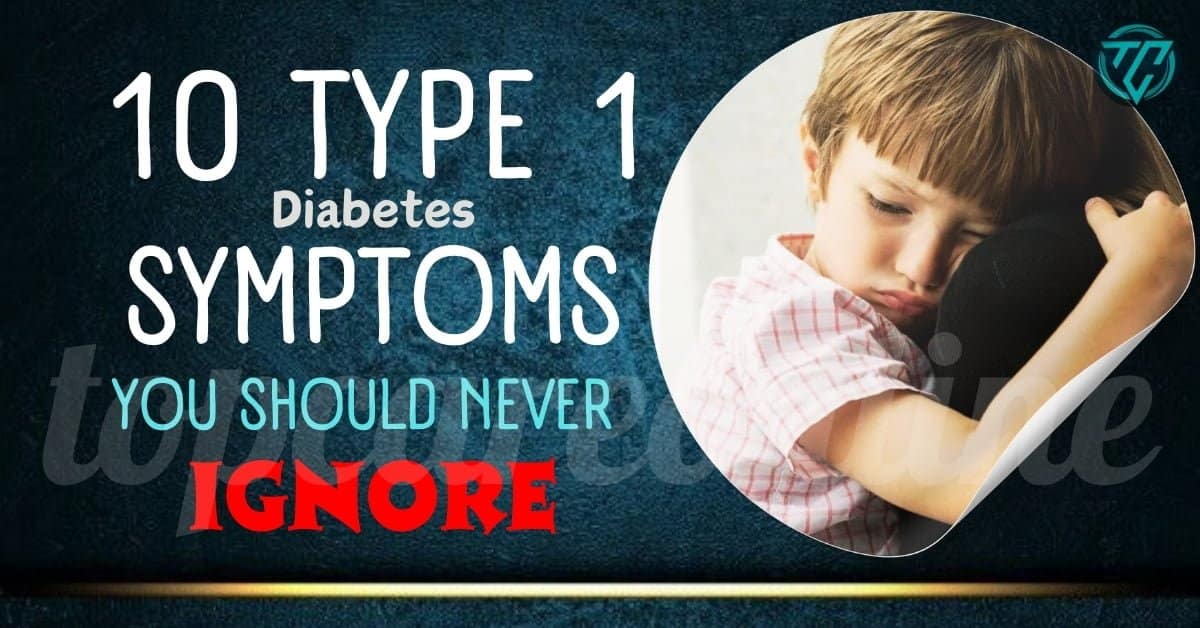 Type 1 Diabetes Symptoms