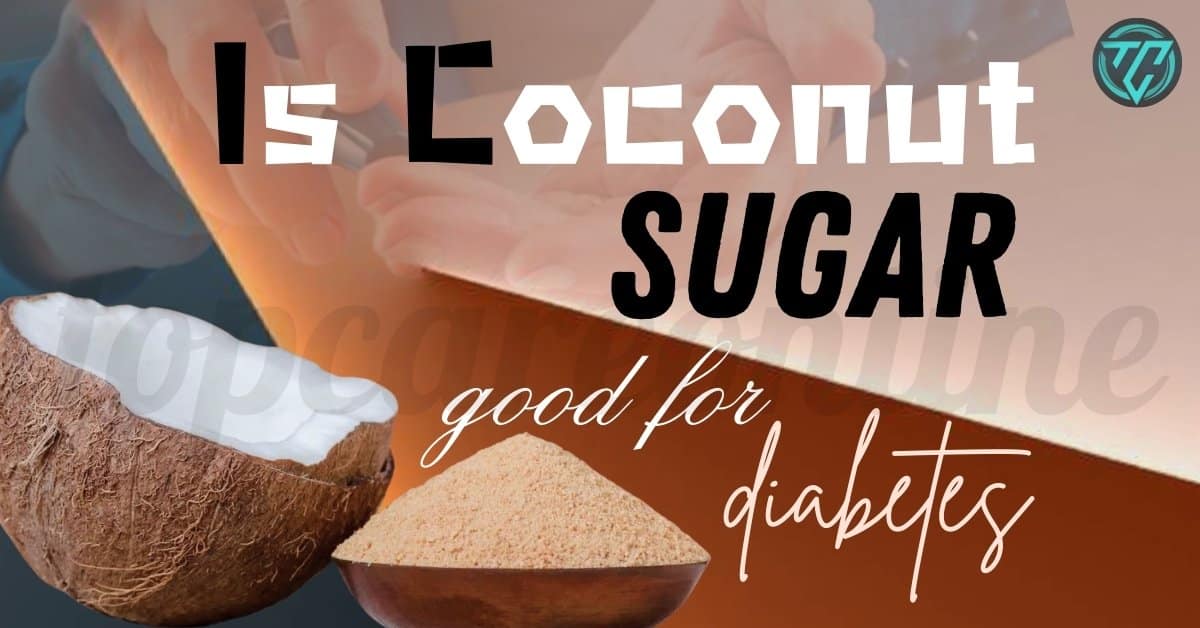 Is Coconut Sugar Good for Diabetes?