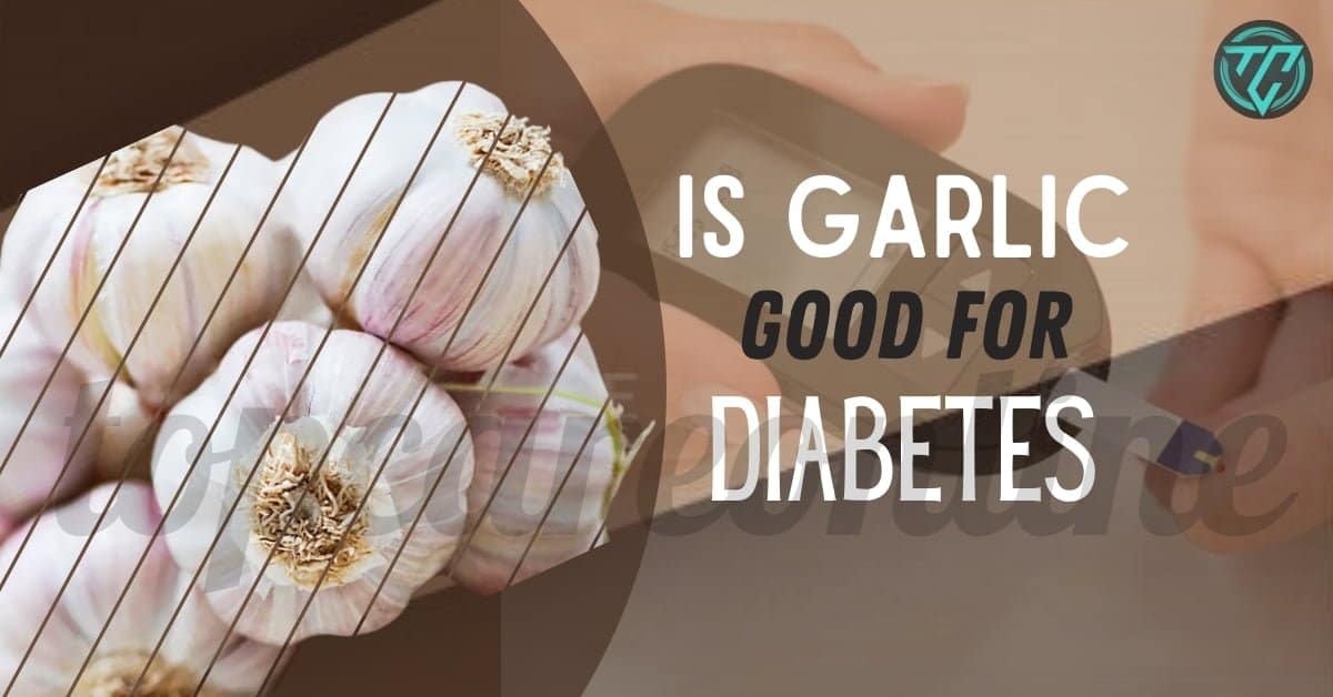 Is garlic good for diabetes?