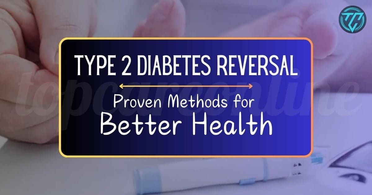 Type 2 Diabetes Reversal