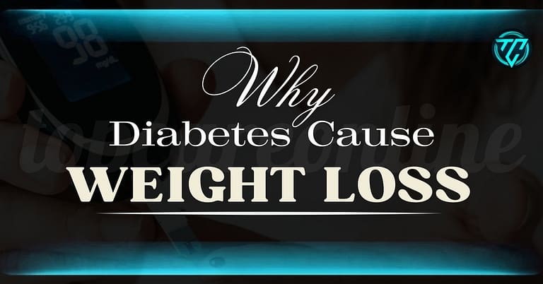 Why Diabetes Cause Weight Loss