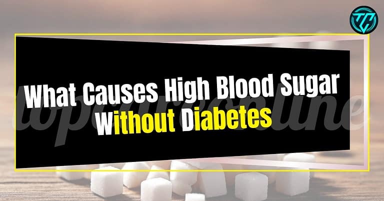 What Causes High Blood Sugar Without Diabetes