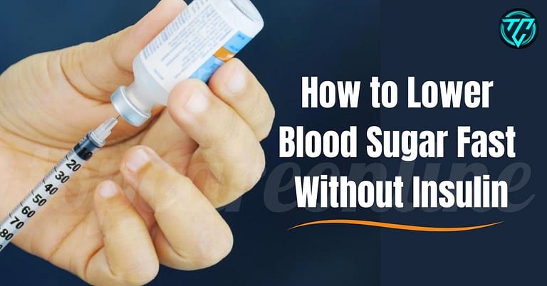 How to Lower Blood Sugar Fast Without Insulin