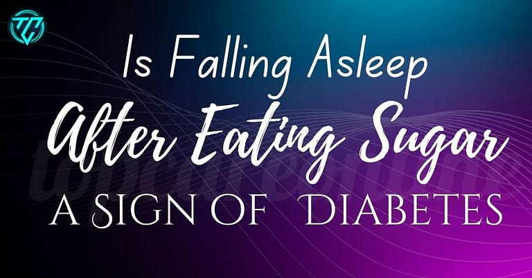 Is Falling Asleep After Eating Sugar a Sign of Diabetes